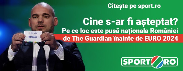 Pe ce loc este pusă naționala Rom&acirc;niei de The Guardian &icirc;nainte de EURO 2024