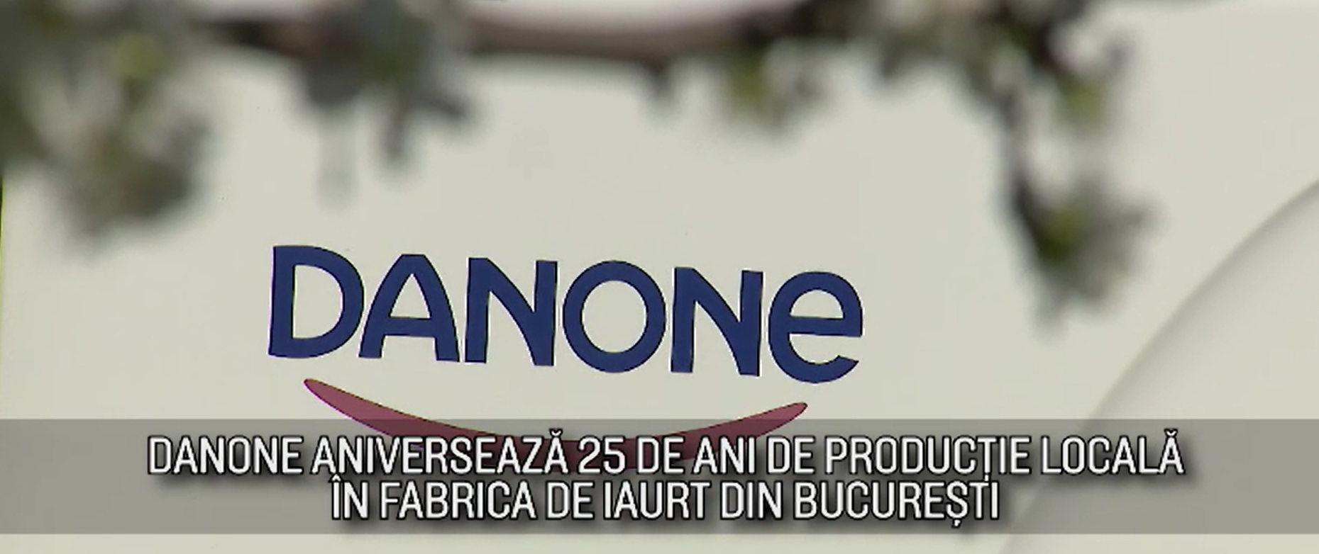 (P) Danone România împlinește 25 de ani de producție locală