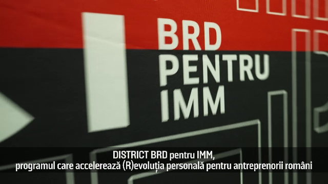 (P) DISTRICT BRD pentru IMM, programul care accelerează (R)evoluția personală pentru antreprenorii români