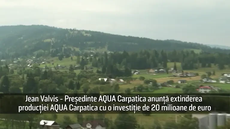 (P) Jean Valvis - Preşedinte AQUA Carpatica anunță extinderea producției AQUA Carpatica. Investiţie de 20 de mil. de euro