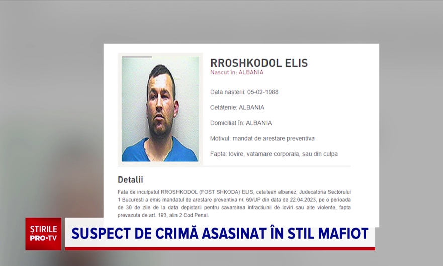 Elis Rroshkodol, albanezul care l-a înjunghiat pe patronul restaurantului Nuba, a fost ucis cu 18 gloanțe