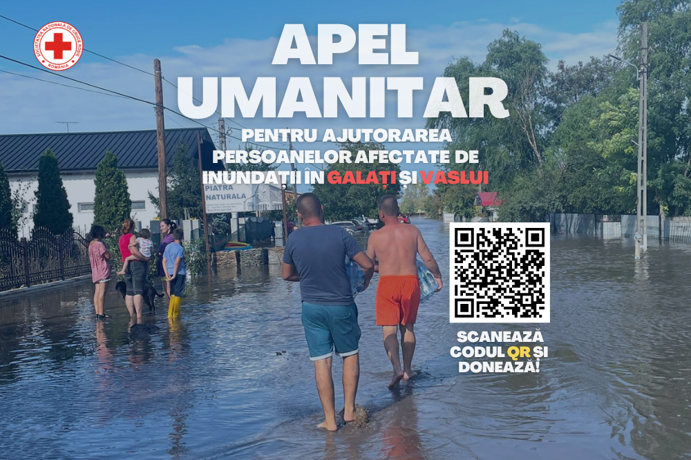 Apel umanitar pentru ajutorarea persoanelor afectate de inundații în județele Galați și Vaslui
