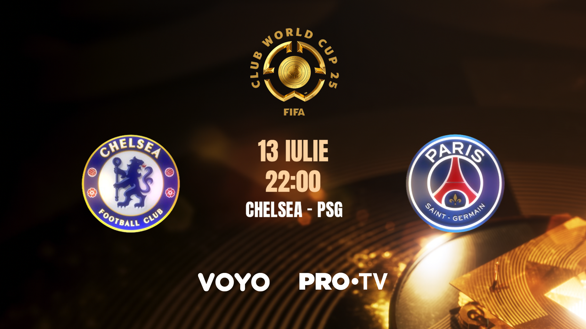 Duminică, PRO TV și VOYO vor transmite în direct, de la ora 22:00, finala FIFA Club World Cup 2025: Chelsea vs PSG
