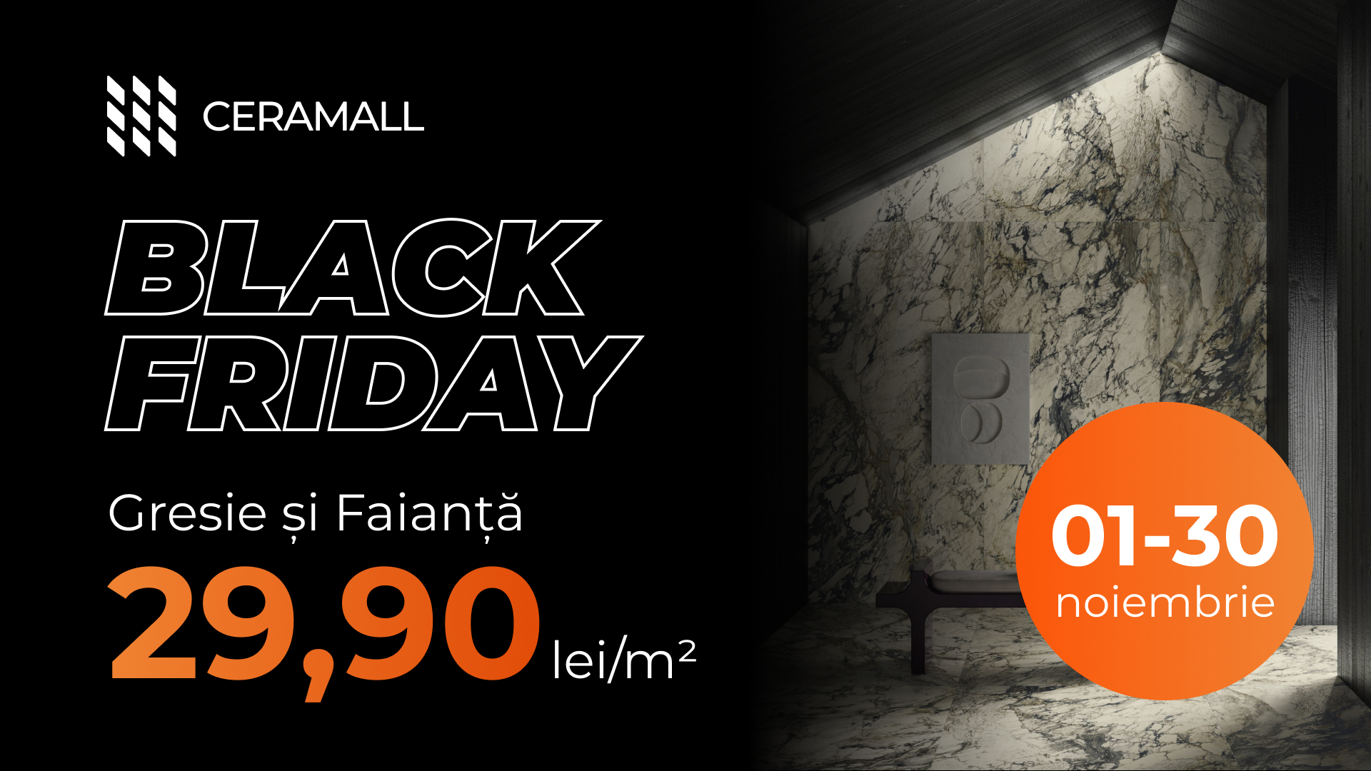 (P) Ofertă explozivă de Black Friday la CeraMall: gresie de la 29,90 lei/mp și adeziv gratuit pentru 34 de modele