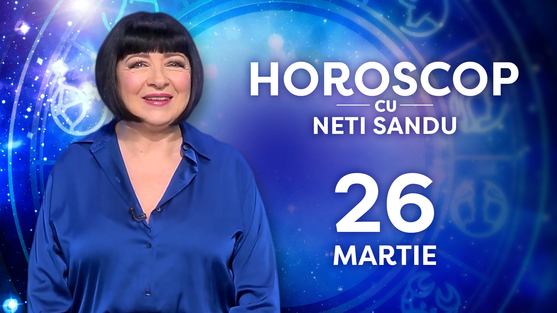 Horoscop 26 martie 2026, cu Neti Sandu. Cine are șanse să se reinventeze, să profite de &icirc;ncărcătura energetică