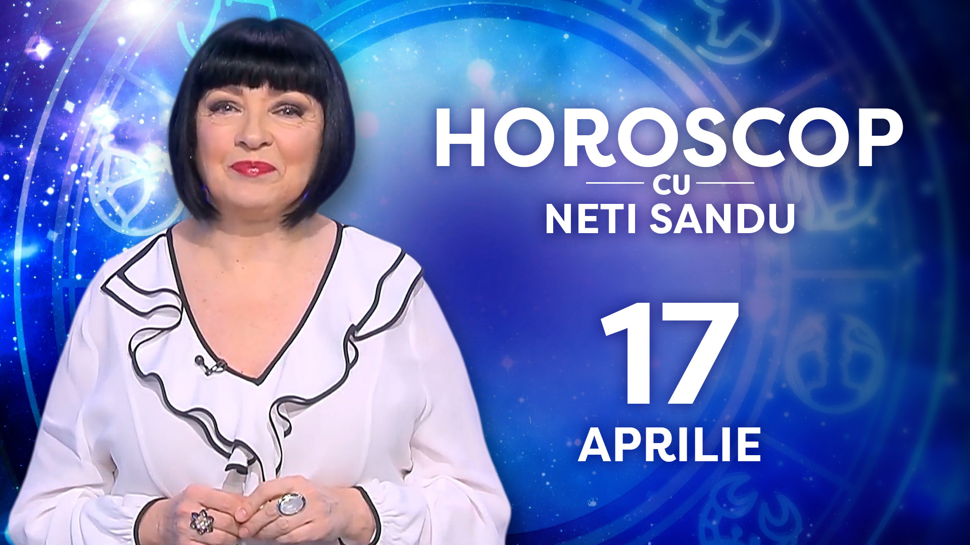Horoscop 17 aprilie 2026, cu Neti Sandu. O să primiți vești bune de la cineva