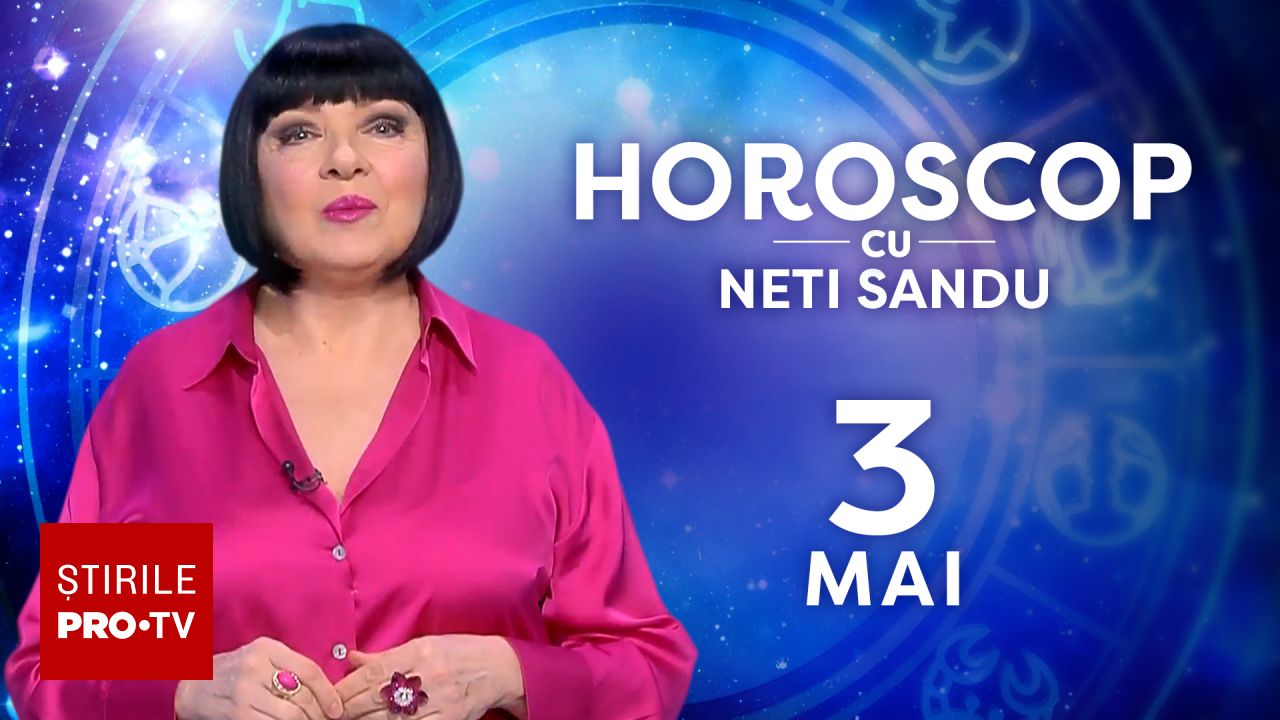 Poza pentru articolul Horoscop 3 mai 2026, cu Neti Sandu. Surprizele se țin lanț