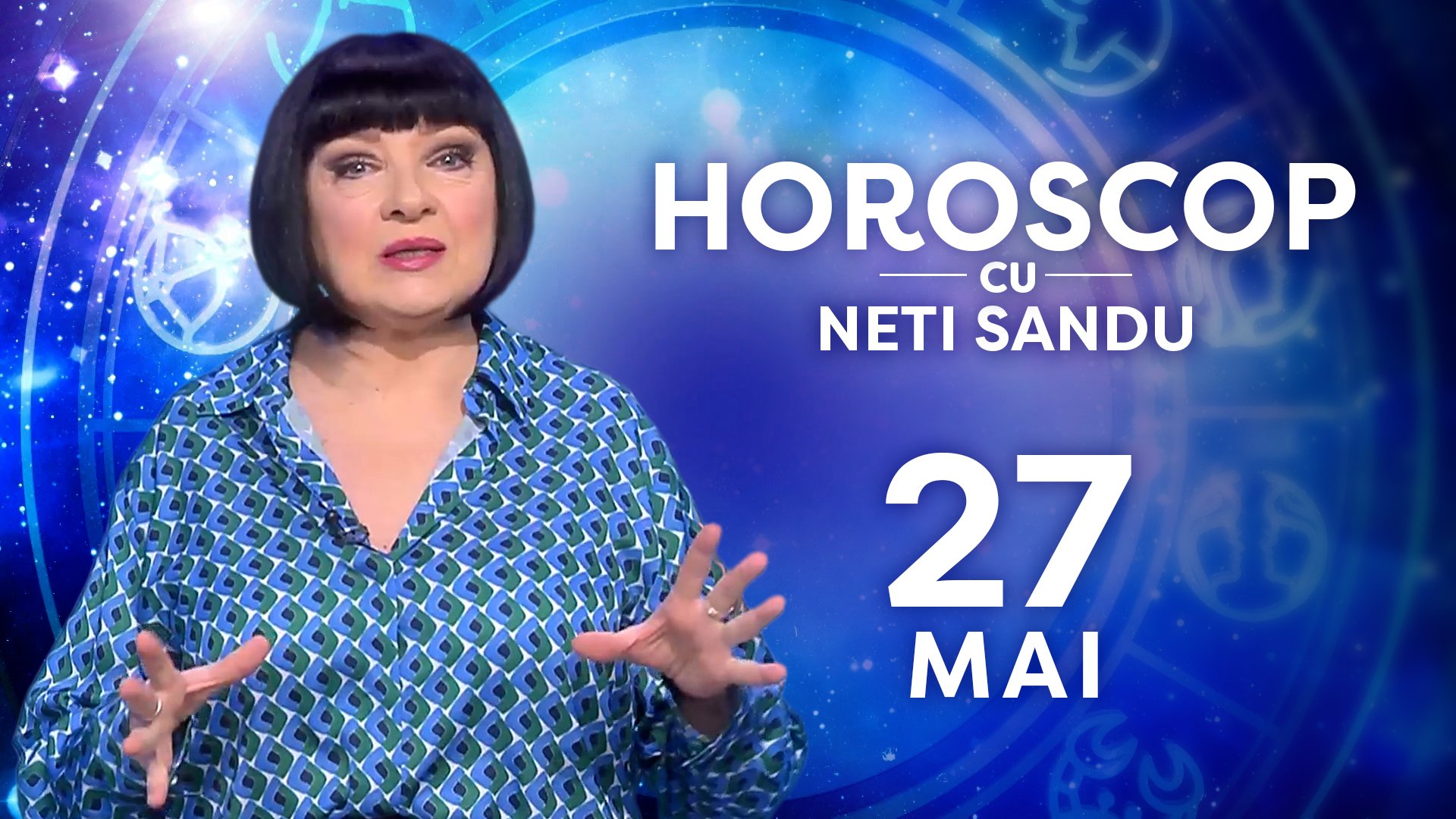 Horoscop 27 mai 2026, cu Neti Sandu. Zodia care va primi o ofertă de job