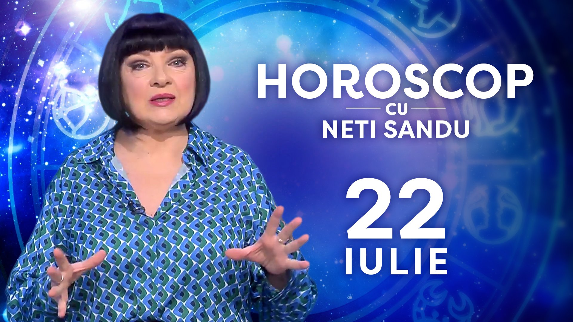 Horoscop 22 iulie 2026, cu Neti Sandu. Se adună bani în cont