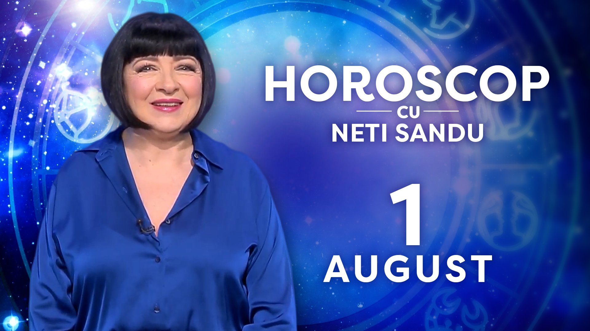 Horoscop 1 august 2026, cu Neti Sandu. Zodia care va scoate o sumă de bani din buzunar