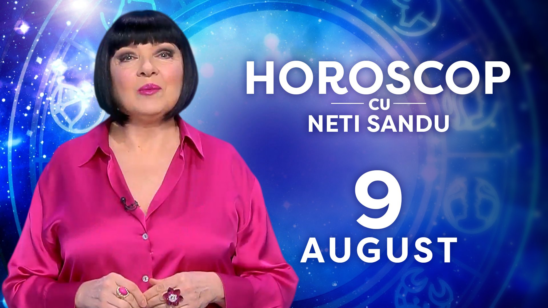 Horoscop 9 august 2026, cu Neti Sandu. Încep să vină bani în cont