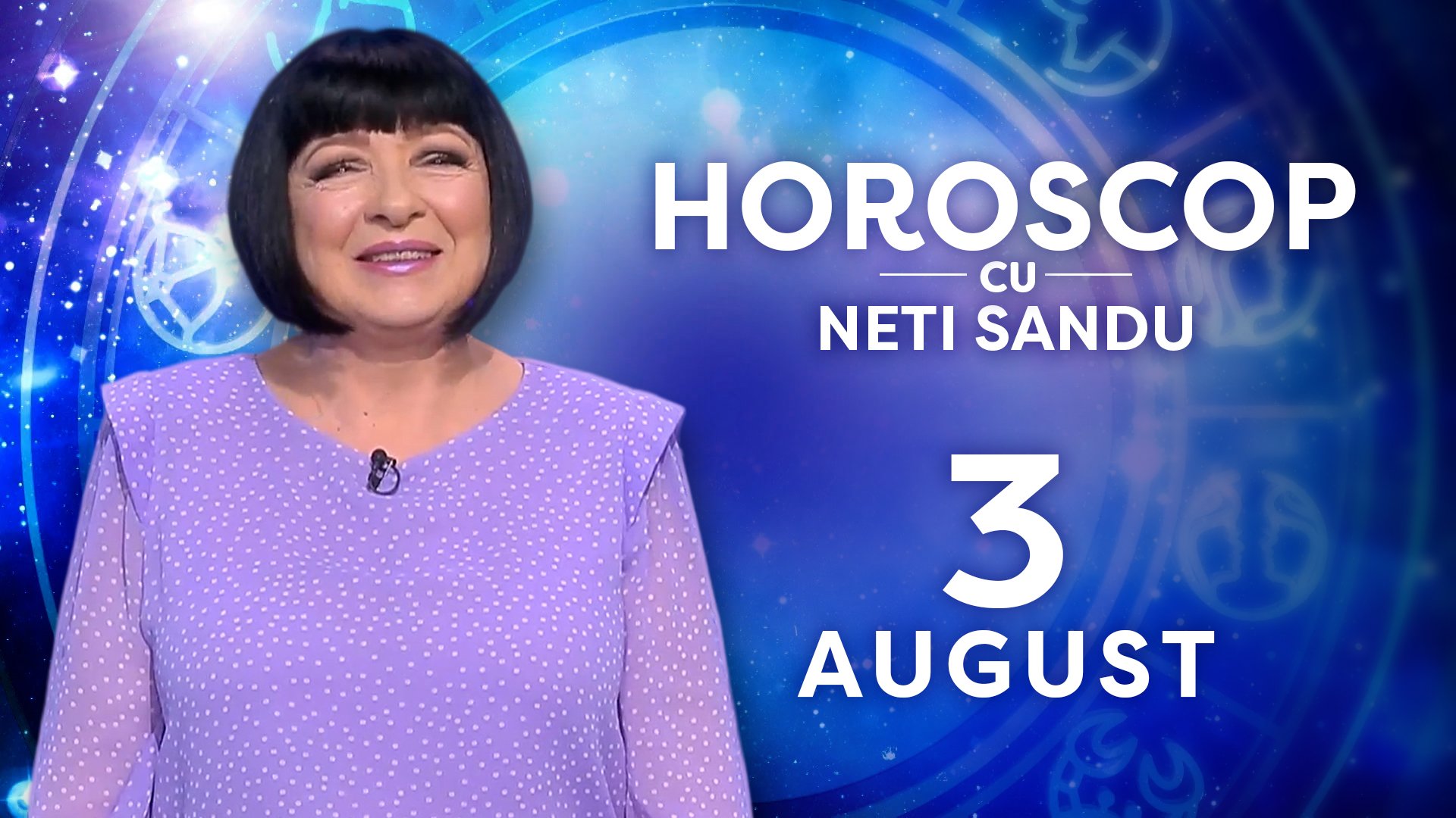 Horoscop 3 august 2026, cu Neti Sandu. O zodie va avea de achitat cheltuieli în casă