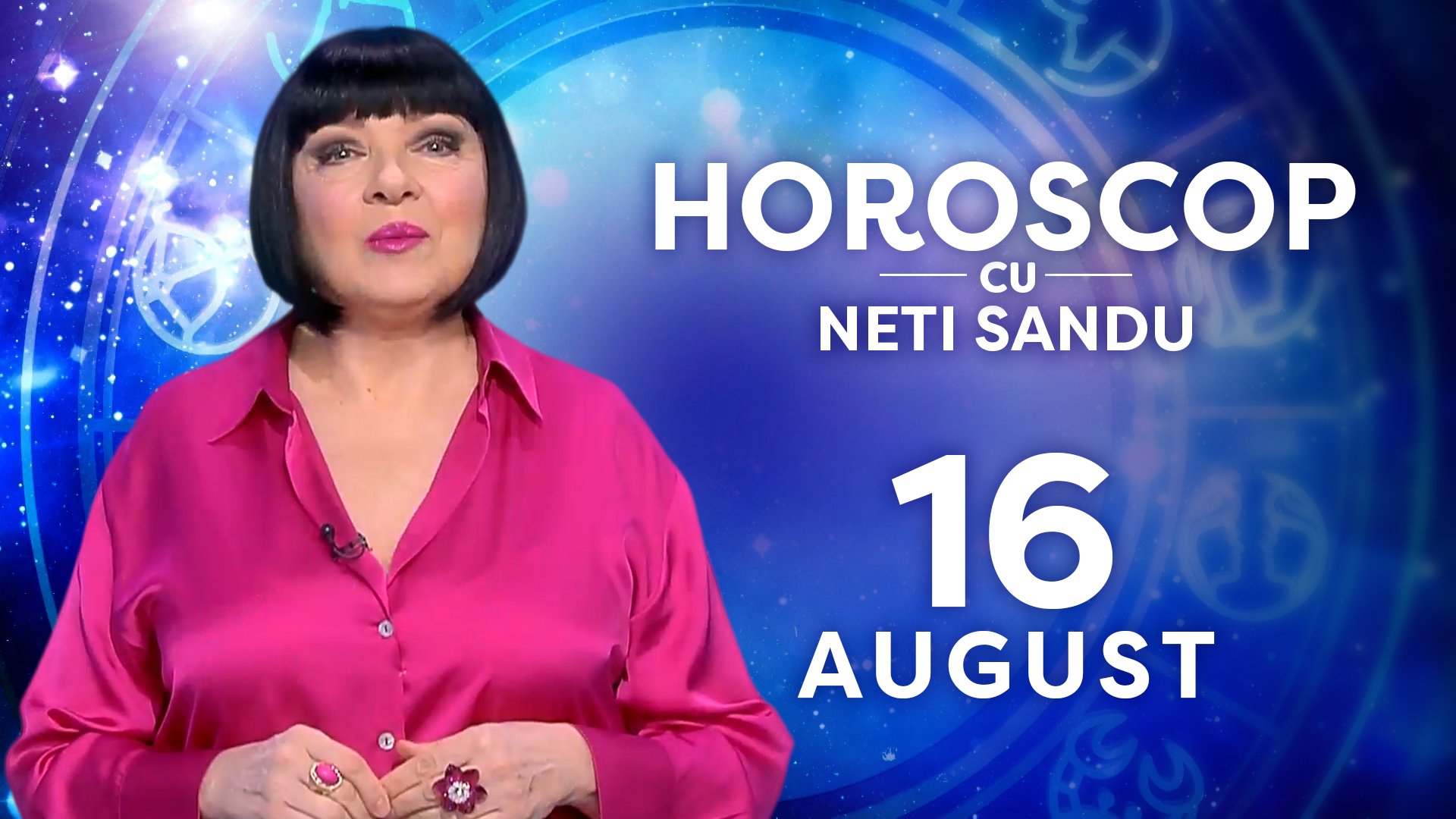 Horoscop 16 august 2026, cu Neti Sandu. O zodie care va economisi bani