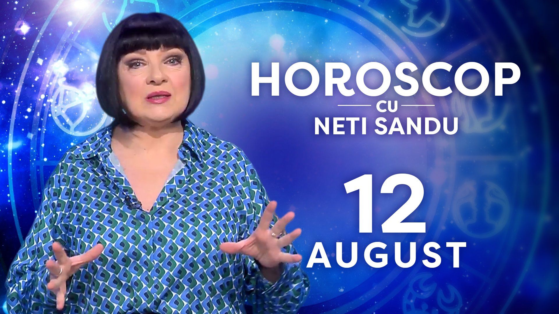 Horoscop 12 august 2026, cu Neti Sandu. O zodie va apela la banii puși deoparte