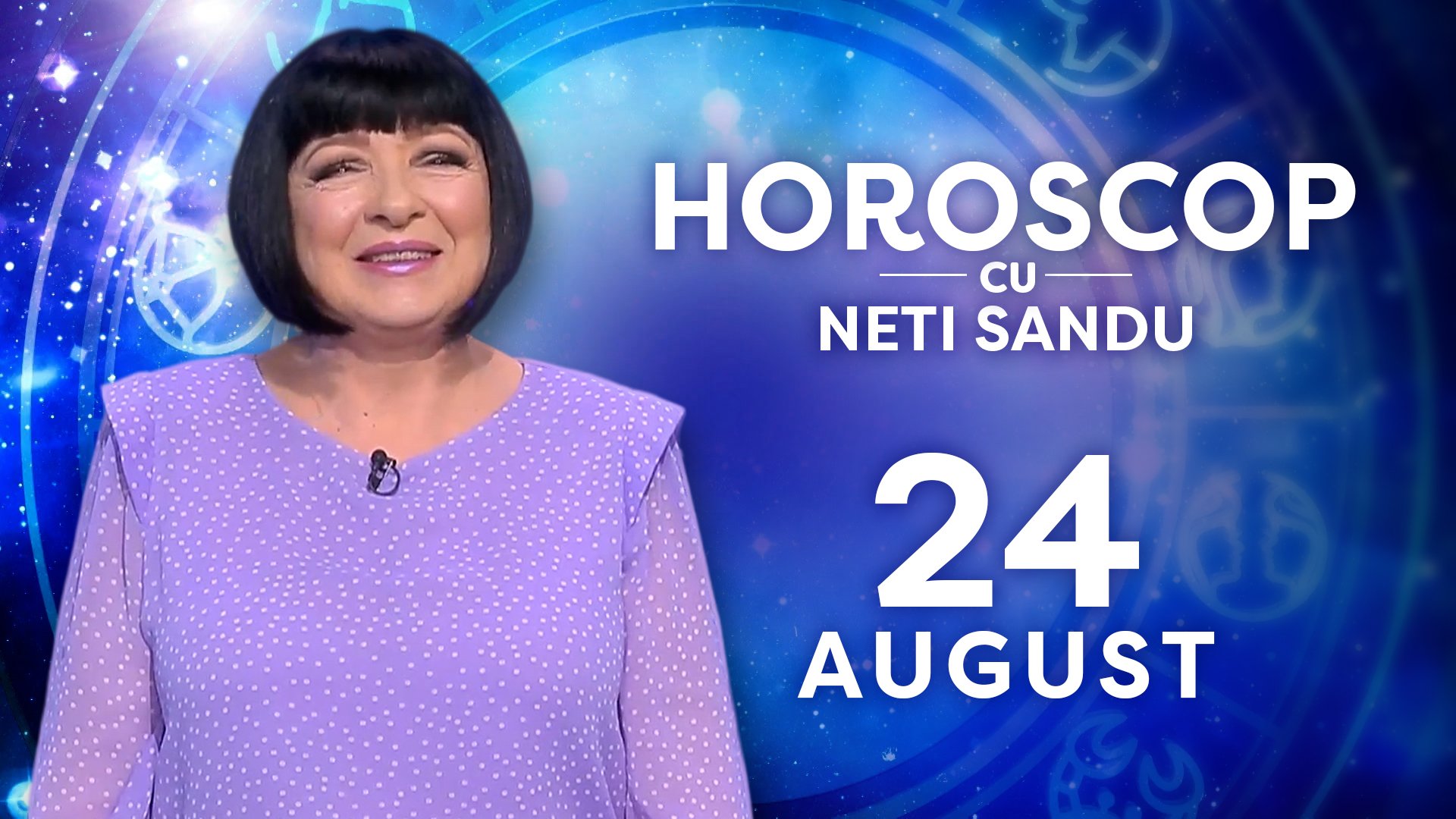 Horoscop 24 august 2026, cu Neti Sandu. O zodie va recupera banii împrumutați