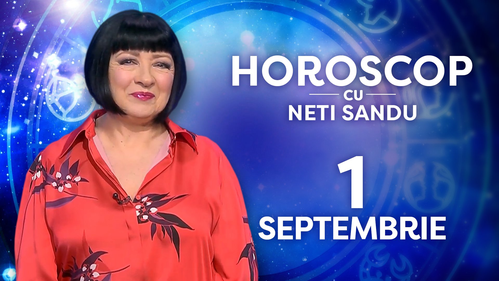 Horoscop 1 septembrie 2026, cu Neti Sandu. O zodie va primi bani