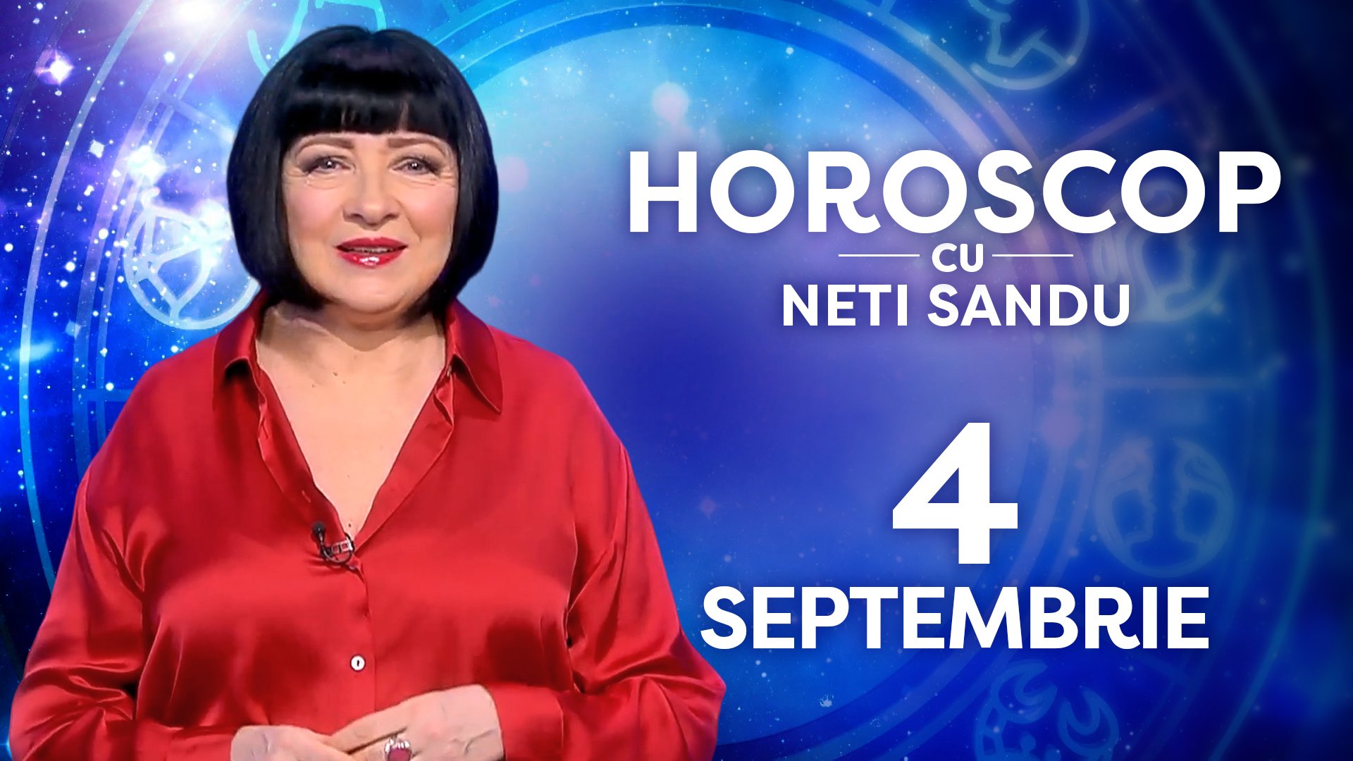 Horoscop 4 septembrie 2026, cu Neti Sandu. O zodie va lua o sumă importantă de bani