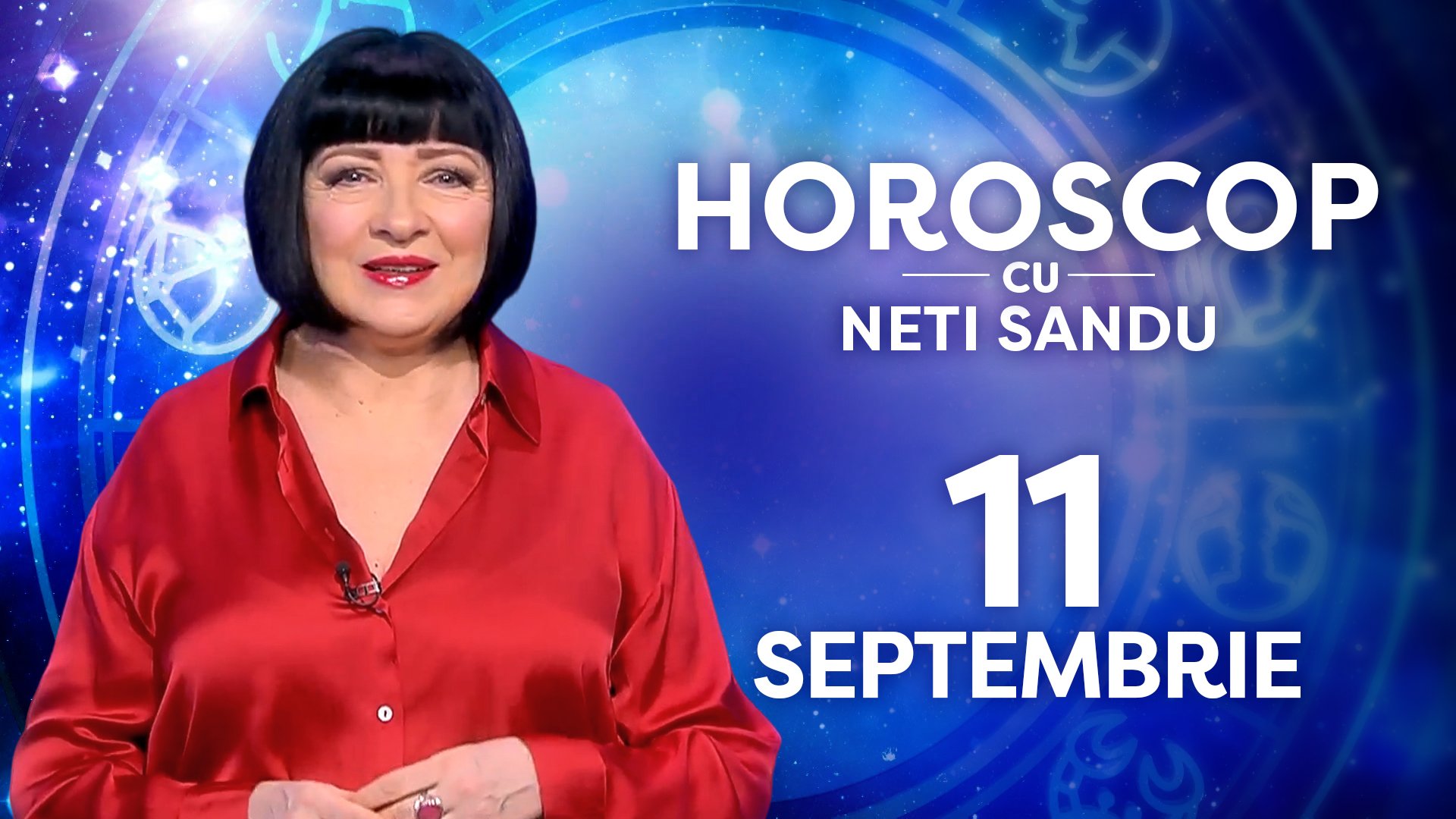 Horoscop 11 septembrie 2026, cu Neti Sandu. Zodia pentru care vor intre niște bani în cont