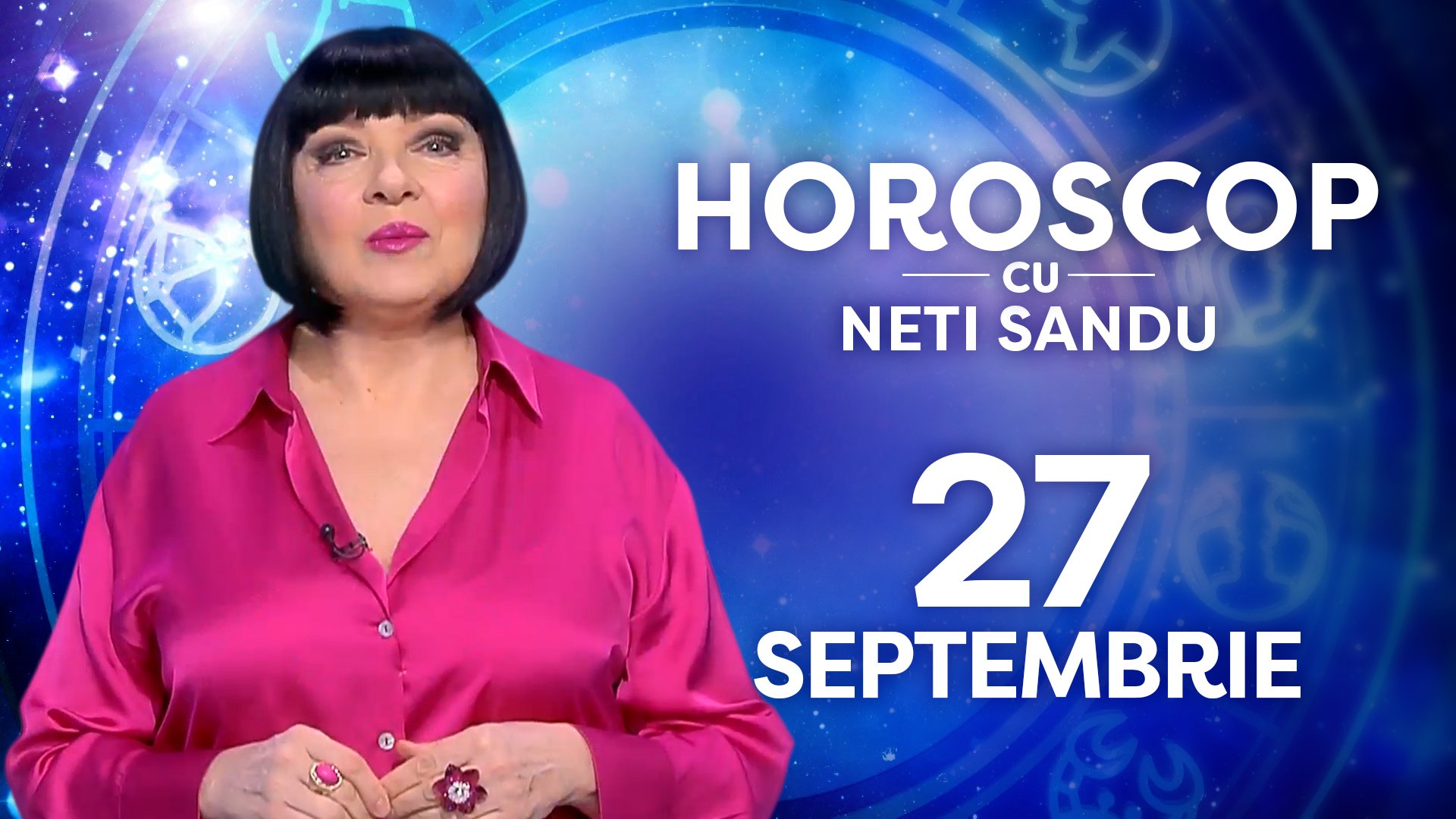 Horoscop 27 septembrie 2026, cu Neti Sandu. O zodie va repara o relație de dragoste